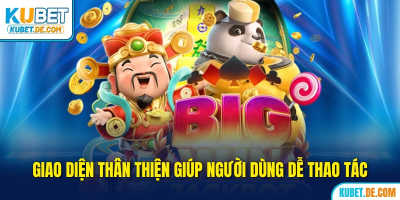 Kubet - Trang Chủ Ku Bet Uy Tín Chính Thức 2025 32 Giao diện thân thiện giúp tân binh dễ thao tác