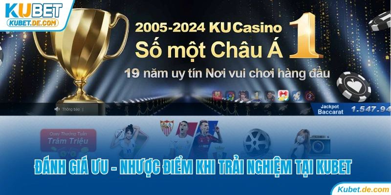 Đánh giá ưu nhược điểm của trang game Ku bet